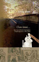 Liszka József: Úton lenni... - Egy néprajzkutató töprengései