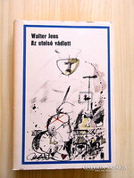 Walter Jens - Az utolsó vádlott (utópisztikus regény a fasizmusról)