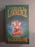 Leslie L. Lawrence - Halálkiáltók***