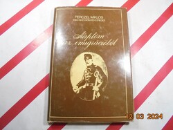 Perczel Miklós 1948/49-es honvéd ezredes - Naplóim az emigrációból