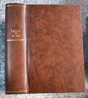 Z. Tábori Piroska: A ma szakácskönyve. 1942. aranyozott gerincű műbőr kötésben
