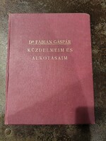 Dr. Fábián Gáspár: Küzdelmeim és alkotásaim, az építész által aláírt példány 1935