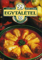 Lajos Mari · Hemző Károly 99 ​egytálétel 33 színes ételfotóval