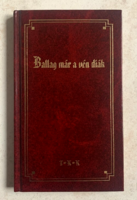 Ballag már a vén diák