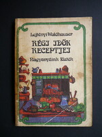 Lejtényi, Waldhauser - Régi idők receptjei