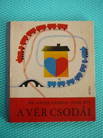 Dr. Kádár András, Gaál Éva - A vér csodái