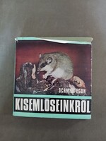 Schmidt Egon - Kisemlőseinkről - 1975