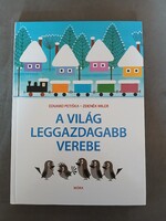 Eduard Petiška - A világ leggazdagabb verebe - Móra, 2005