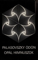 Palasovszky Ödön: Opál himnuszok