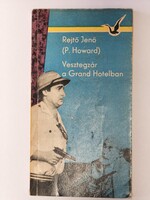 Rejtő Jenő: vesztegzár a Grand Hotelben