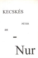 Kecskés Péter: an-Nur  (zen versek)