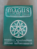 M.A.G.U.S. avagy a kalandorok krónikái (Kézikönyv kalandozóknak és útmutató kalandmestereknek)