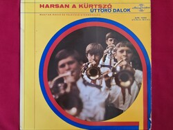 Harsan a kürtszó - Úttörődalok (Hungaroton, 1975) Bakelit LP