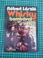 Róbert László - Whisky bombával