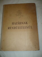 Régi nagyméretű könyv hazádnak rendületlenűl 1955 év 240 oldal