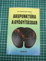 Dr. Debreczeni László - Akupunktura a gyógyításban