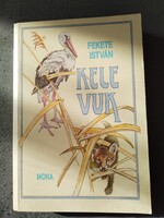 Fekete István : Kele Vuk