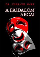 Dr. Csernus Imre: A fájdalom arcai