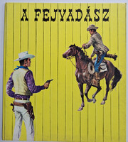 Texas képregénysorozat - A Fejvadász (Forum - Novi Sad - F. Austin)