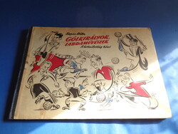 1957. Szepes Béla: Gólkirályok, labdaművészek című kötete.A futballvilág hősei