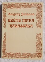 ZSIGRAY JULIANNA: SZŰTS MARA HÁZASSÁGA (2)