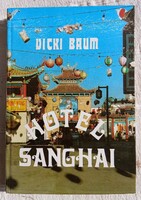 VICKI BAUM: HOTEL SANGHAI (2)