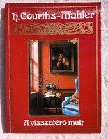 H. COURTHS-MAHLER: A VISSZATÉRŐ MÚLT (2)