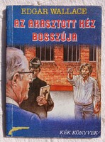 EDGAR WALLACE: AZ AKASZTOTT KÉZ BOSSZÚJA (2)
