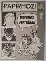 Papírmozi 1. (Képregényantológia) Eduárd képregények 2007.Március - Ugyanaz Pepitában