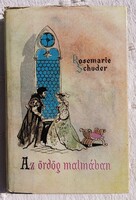 ROSEMARIE SCHUDER: AZ ÖRDÖG MALMÁBAN (2)