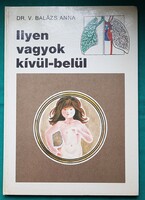 Dr. V. Balázs Anna: Ilyen vagyok kívül-belül > Gyermek- és ifjúsági irodalom > Ismeretterjesztő