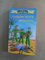 P.Howard - Rejtő Jenő - A három testőr Afrikában - Tóth Könyvker.Kiadó