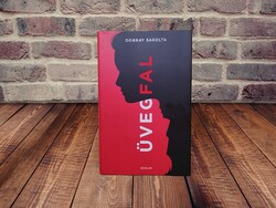 Dobray Sarolta - Üvegfal