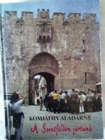 Komjáthy Aladárné: A Szentföldön jártunk