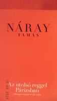 Náray Tamás: Az utolsó reggel Périzsban I - II.