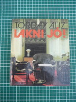 Torday Aliz - Lakni jó!
