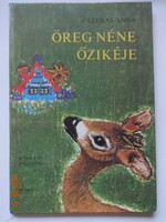 Fazekas Anna: ÖREG NÉNE ŐZIKÉJE  - régi mesekönyv Róna Emy rajzaival (1985)
