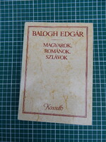 Balogh Edgár - Magyarok, Románok, Szlávok