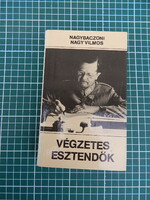 Nagybaczoni Nagy Vilmos - Végzetes esztendők