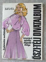 Hegedűs Ibolya által tervezett és rajzolt 1978-79-es Őszi-Téli Divatalbum kiadványt szabásmintával