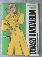 Hegedűs Ibolya által tervezett és rajzolt 1979-es Tavaszi divatlap  szabásmintamelléklettel