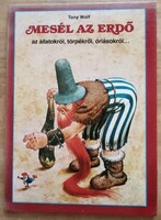 Tony Wolf, Mesél az erdő
