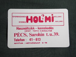 Kártyanaptár,Tóth Károlyné HOL?MI használtcikk kereskedés,Pécs,1987, (2)