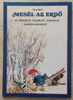 Tony Wolf, Mesél az erdő