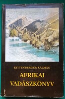 Kittenberger Kálmán: Afrikai vadászkönyv  > Regény, novella, elbeszélés > Vadászkalandok