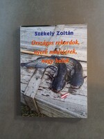 Székely Zoltán - Országos rekordok, nyerő módszerek, nagy halak