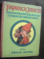 Antik meseregény Zágon: Paprika Jancsi kalandjai ill. Haranghy Jenő