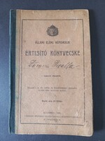 Állami Elemi Népiskolai Értesítő könyvecske Zerova Gizella 1909 Újpesti Toldy utczai áll. elemi népi