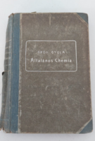 Dr. Gróh Gyula  Általános Chemia /Kilián Frigyes utóda m. kir. egyetemi könyvkereskedő Kiadás 1918