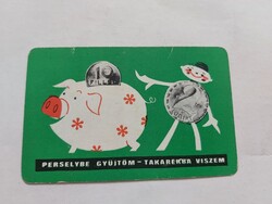 TANULÓK TAKARÉKPÉNZTÁRA kártyanaptár 1972 - PERSELYBE GYŰJTÖM - TAKARÉKBA VISZEM